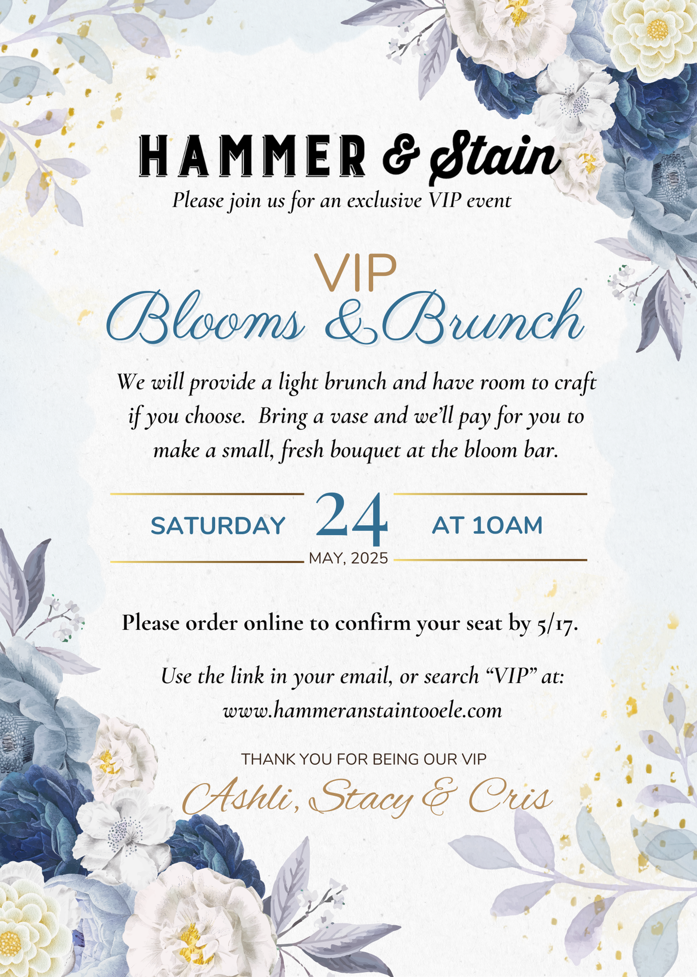 Spring VIP Event: Brunch & Blooms - Saturday, May 24 at 10am. BY INVITE ONLY